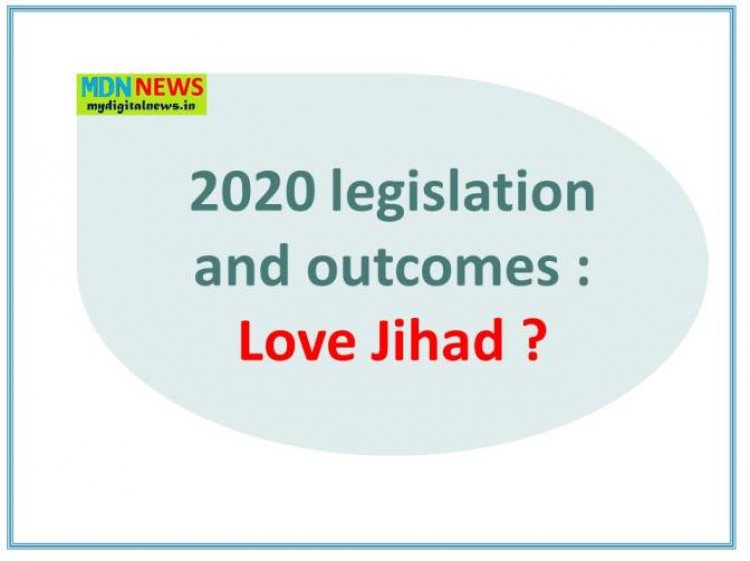 2020 legislation and outcomes : Love Jihad ?