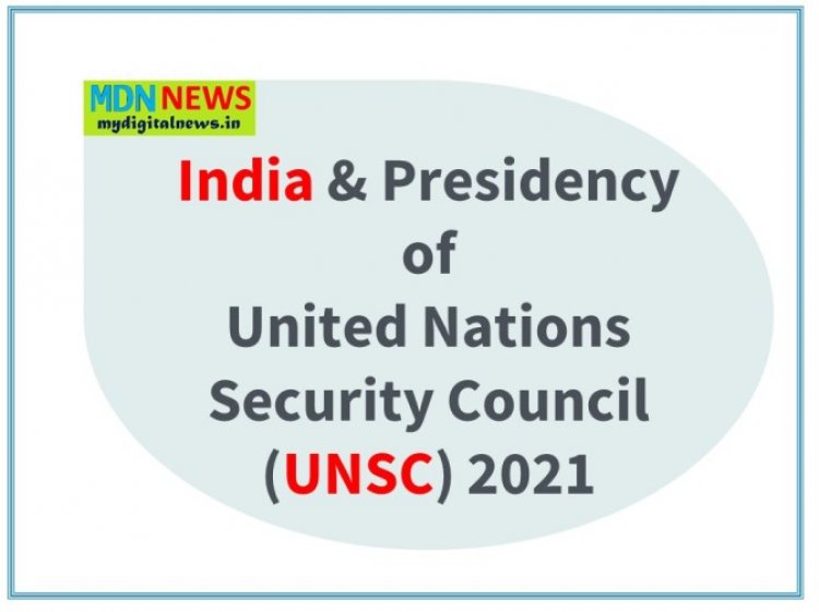 India & Presidency of the United Nations Security Council (UNSC) 2021