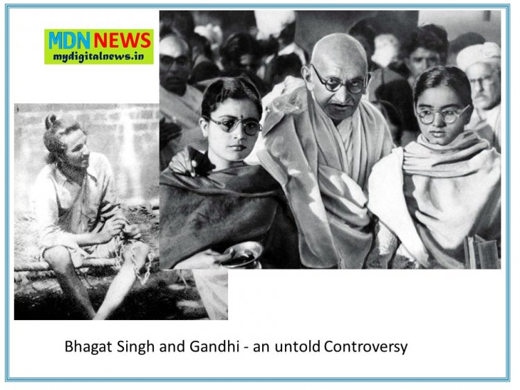 Bhagat Singh and Ghandhi - an untold Controversy