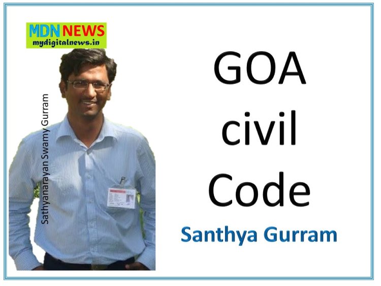 Learn these Ugly Truths About Goa Civil Code from Sathya Gurram